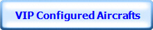 &nbsp;VIP Configured Aircrafts 